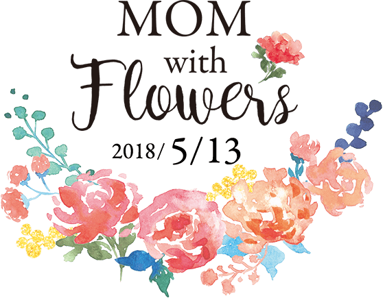 MOM with Flowers 2018/5/13